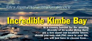 Incredible Kimbe Bay